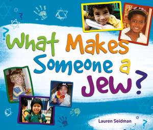 What Makes Someone a Jew? de Lauren Seidman