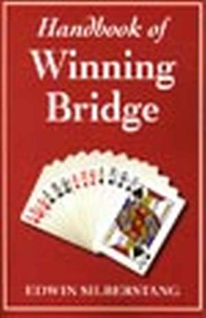 Handbook of Winning Bridge, 2nd Edition de Edwin Silberstang