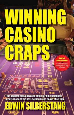 Winning Casino Craps de Edwin Silberstang