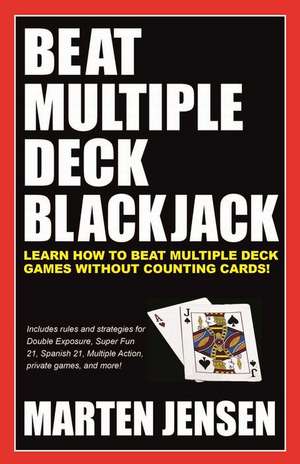 Beat Multiple Deck Blackjack de Marten Jensen