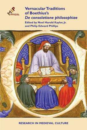 Vernacular Traditions of Boethius's de Consolatione Philosophiae de Noel Kaylor Kaylor Jr