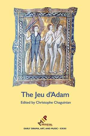 The Jeu D'Adam de Christophe Chaguinian