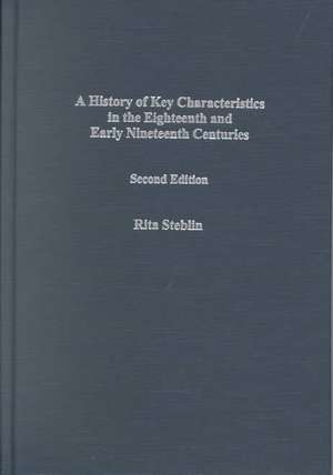 A History of Key Characteristics in the 18th and – Second Edition de Rita Steblin