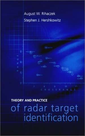 Theory and Practice of Radar Target Identification de August W. Rihaczek