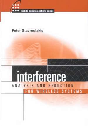 Interference Analysis and Reduction for Wireless Systems de Peter Stavroulakis