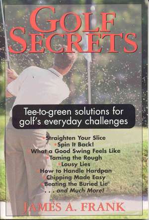 Golf Secrets de James A. Frank