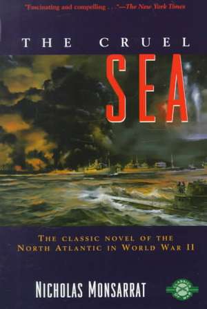 The Cruel Sea de Nicholas Monsarrat