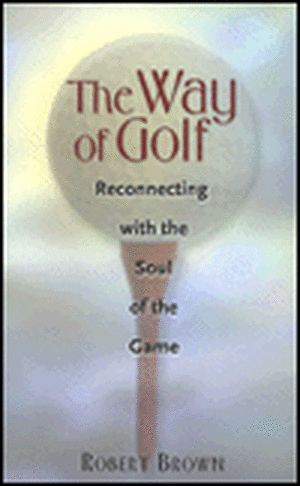 The Way of Golf de Robert Brown