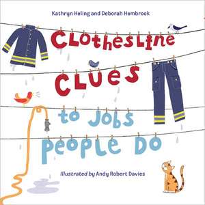 Clothesline Clues to Jobs People Do de Kathryn Heling