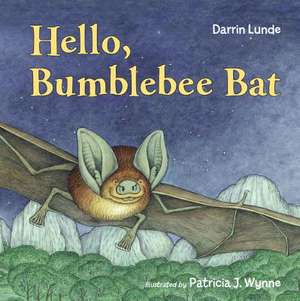 Hello, Bumblebee Bat de Darrin Lunde