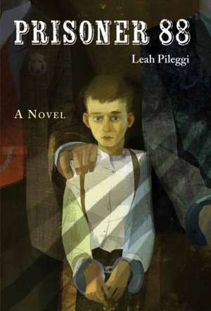 Prisoner 88 de Leah Pileggi