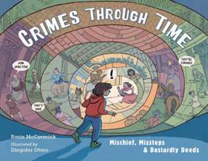 Crimes Through Time de Diego Otero