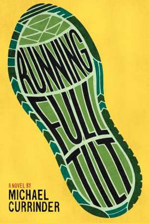 Running Full Tilt de Michael Currinder