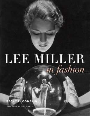 Lee Miller in Fashion de BECKY CONEKIN