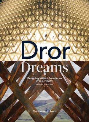 Dror Dreams de Dror Benshetrit