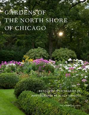 Gardens of the North Shore of Chicago de Benjamin F. Lenhardt