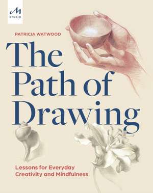 The Path of Drawing de Patricia Watwood