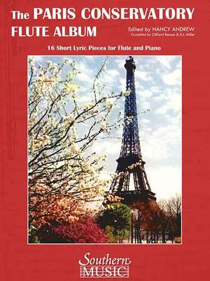 Paris Conservatory Flute Album: 16 Short Lyric Pieces for Flute and Piano: For Flute and Piano de Hal Leonard Corp