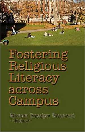 Fostering Religious Literacy Across Campus: Shared Tips for the Classroom Professional de Miriam Rosalyn Diamond