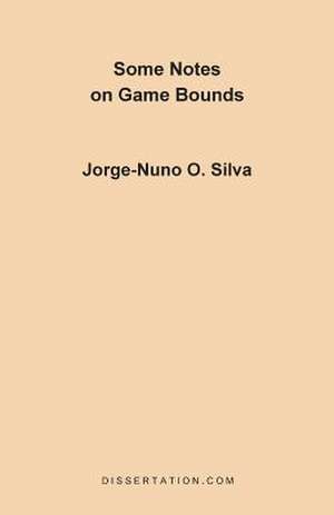 Some Notes on Game Bounds de Jorge-Nuno O. Silva