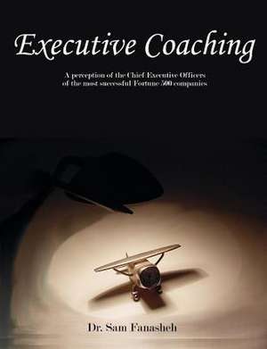 Executive Coaching de Sam Fanasheh