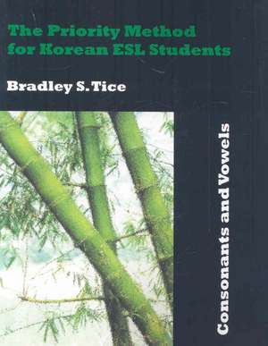 The Priority Method for Korean ESL Students de Bradley S. Tice