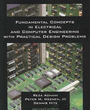 Fundamental Concepts in Electrical and Computer Engineering with Practical Design Problems (Second Edition) de Reza Adhami