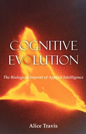 Cognitive Evolution de Alice D. Travis