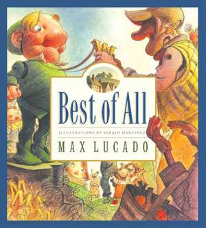 Cartea Best of All de Max Lucado