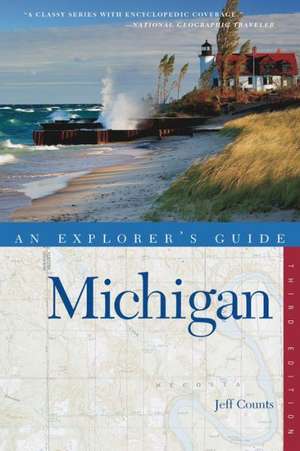 Explorer`s Guide Michigan de Jeff Counts