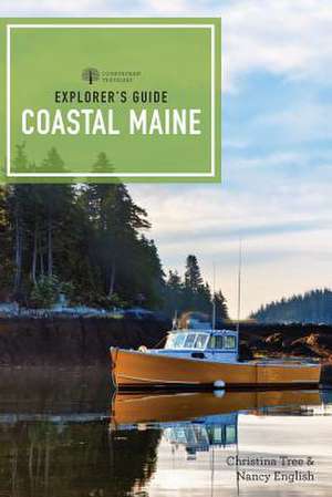 Explorer′s Guide Coastal Maine de Christina Tree