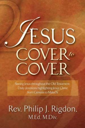 Jesus Cover to Cover de Phillip Rigdon