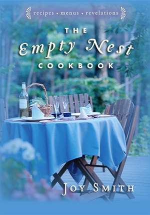 The Empty Nest Cookbook de Joy Smith