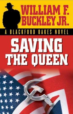 Saving the Queen de Jr. Buckley, William F.