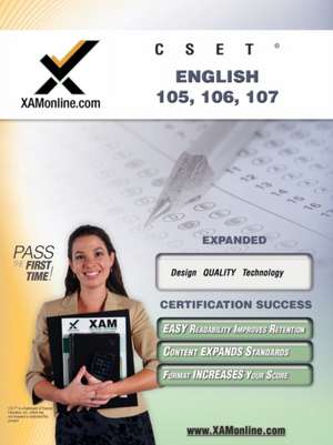 CSET English teacher certification exam: 105, 106, 107 de Sharon Wynne