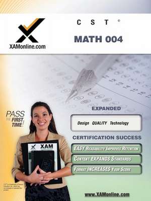 CST Math 004: Teacher Certification Exam de Sharon A. Wynne