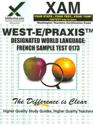 West-E/Praxis II Designated World Language: Teacher Certification Exam de Sharon Wynne