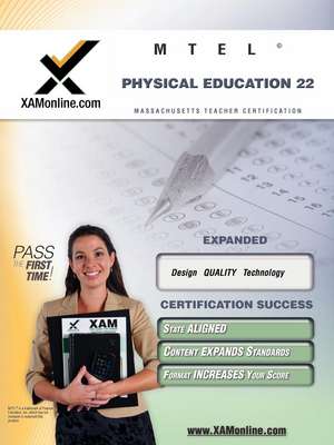 MTEL Physical Education 22 Teacher Certification Test Prep Study Guide de Sharon A. Wynne