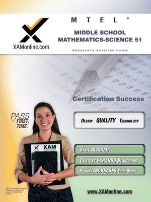 MTEL Middle School Mathematics/Science 51 Teacher Certification Test Prep Study Guide de Sharon A. Wynne