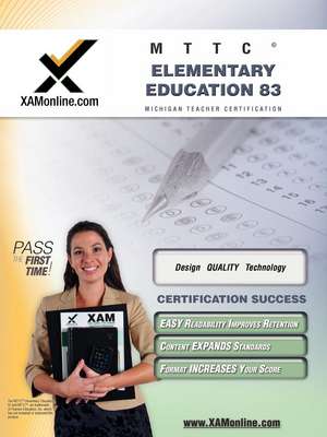 Mttc Elementary Education 83 Teacher Certification Test Prep Study Guide: Teacher Certification Exam de Sharon Wynne