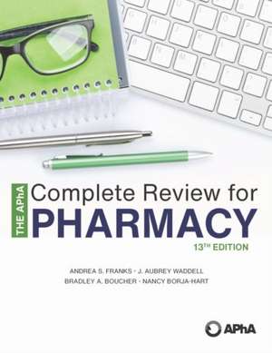 The Apha Complete Review for Pharmacy, 13e