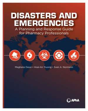 Disasters and Emergencies de Meghana Desai