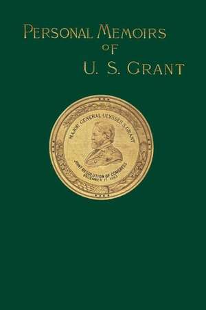 Personal Memoirs of U. S. Grant de Ulysses S. Grant