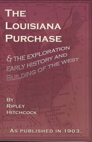 The Louisiana Purchase de Ripley Hitchcock