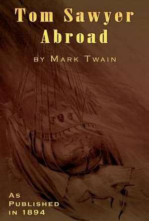 Tom Sawyer Abroad de Mark Twain