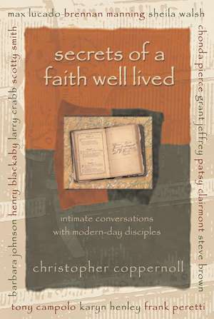 Secrets of a Faith Well Lived de Christopher Coppernoll