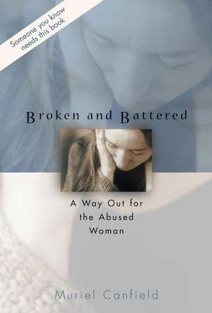 Broken and Battered de Muriel Canfield