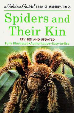 Spiders and Their Kin de Herbert W. Levi