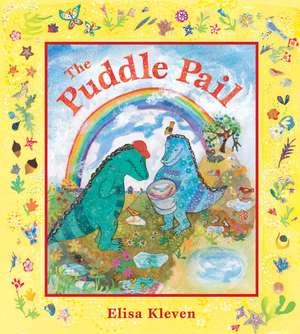 The Puddle Pail de Elisa Kleven