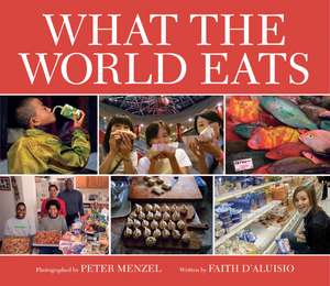 What the World Eats de Peter Menzel